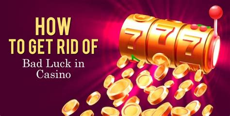 casino terms for bad luck.
